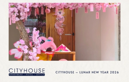 CityHouse – Nếp Nhà Xuân 2026: Nơi Người Xa Xứ Tìm Về, Nơi Du Khách Gửi Lại Mùa Xuân